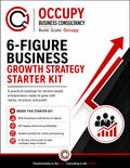 6 Figure Business Growth Strategy Starter Kit FREE DOWNLOAD