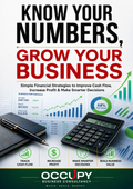 Know Your Numbers, Grow Your Business